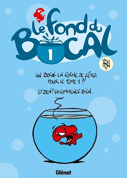 Télécharger le livre :  Le Fond du bocal - Tome 01