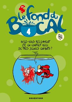 Télécharger le livre :  Le Fond du bocal - Tome 04