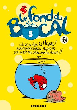 Télécharger le livre :  Le Fond du bocal - Tome 05