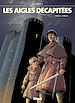 Télécharger le livre :  Les Aigles décapitées - Tome 22