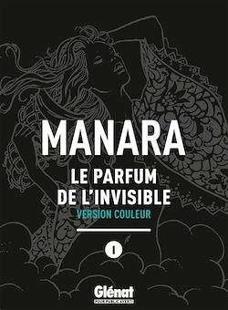 Télécharger le livre :  Le Parfum de l'invisible - Tome 01 NE couleur