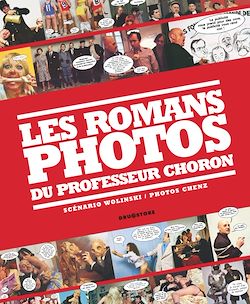 Télécharger le livre :  Les romans photos du professeur Choron