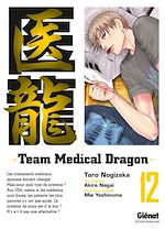 Télécharger le livre :  Team medical dragon - Tome 12