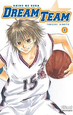 Télécharger le livre :  Dream Team T01 - Numérique