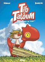 Télécharger le livre :  Tib et Tatoum - Tome 01