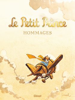 Télécharger le livre :  Le Petit Prince - Hommages