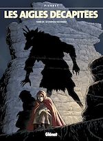 Télécharger le livre :  Les Aigles décapitées - Tome 24