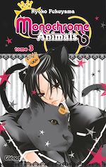 Télécharger le livre :  Monochrome Animals - Tome 03