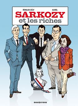 Télécharger le livre :  Sarkozy et les Riches