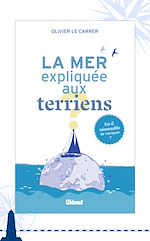Télécharger le livre :  La mer expliquée aux terriens