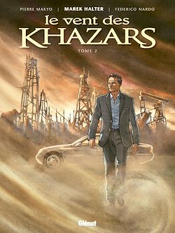 Télécharger le livre :  Le Vent des Khazars - Tome 02