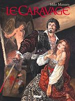 Télécharger le livre :  Le Caravage - Tome 01