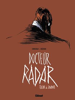 Télécharger le livre :  Docteur Radar - Tome 01