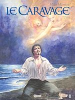 Télécharger le livre :  Le Caravage - Tome 02