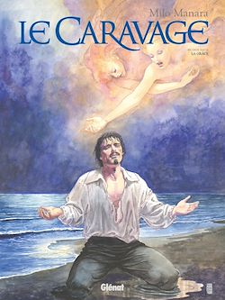 Télécharger le livre :  Le Caravage - Tome 02