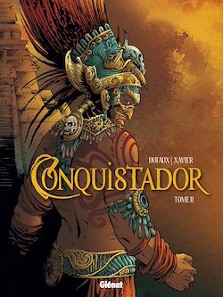 Télécharger le livre :  Conquistador - Tome 02