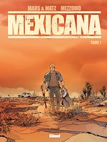 Télécharger le livre :  Mexicana - Tome 01