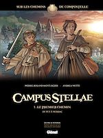 Télécharger le livre :  Campus Stellae, sur les chemins de Compostelle - Tome 01