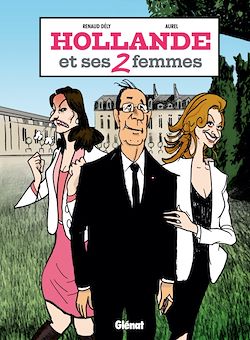 Télécharger le livre :  Hollande et ses 2 femmes