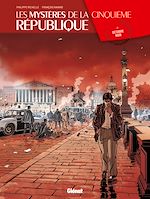 Télécharger le livre :  Les Mystères de la 5e République - Tome 02