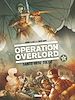 Télécharger le livre :  Opération Overlord - Tome 01