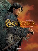 Télécharger le livre :  Conquistador - Tome 04