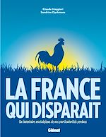 Télécharger le livre :  La France qui disparait