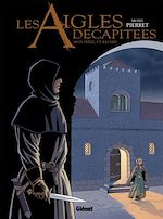 Télécharger le livre :  Les Aigles décapitées - Tome 26