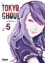 Télécharger le livre :  Tokyo Ghoul - Tome 05