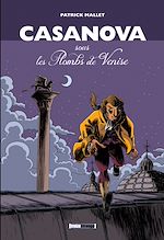 Télécharger le livre :  Casanova, sous les Plombs de Venise - Intégrale