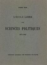 Download this eBook L'Ecole libre des sciences politiques, 1871-1945