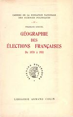 Download this eBook Géographie des élections françaises de 1870 à 1951