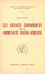 Download this eBook Les chances économiques de la communauté franco-africaine