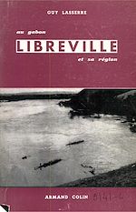 Download this eBook Libreville : la ville et sa région (Gabon, AEF)