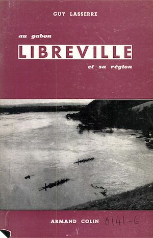 Download the eBook: Libreville : la ville et sa région (Gabon, AEF)