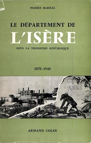 Download the eBook: Le département de l'Isère sous la Troisième République, 1870-1940