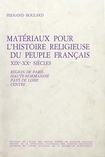 Download this eBook Matériaux pour l'histoire religieuse du peuple français, 19e-20e siècles