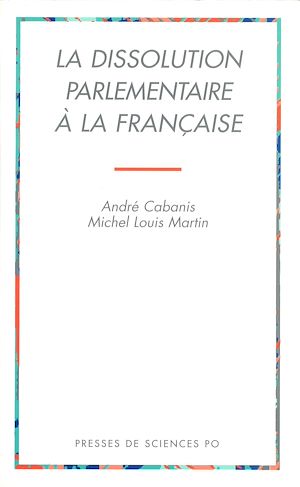 Download the eBook: La dissolution parlementaire à la française