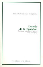 Download this eBook L'année de la régulation n°5, 2001-2002. Economie, institutions, pouvoirs