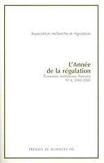 Download this eBook L'année de la régulation n°6, 2002-2003. Economie, institutions, pouvoirs