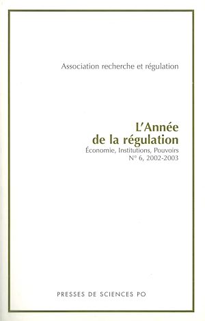 Download the eBook: L'année de la régulation n°6, 2002-2003. Economie, institutions, pouvoirs