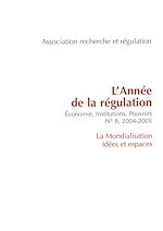 Download this eBook L'année de la régulation n°8, 2004-2005. Economie, institutions, pouvoirs