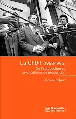 Télécharger le livre :  La CFDT (1968-1995)