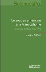 Download this eBook Le soutien américain à la Francophonie