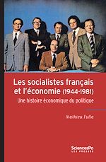 Download this eBook Les socialistes français et l'économie (1944-1981)