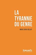 Télécharger le livre :  La tyrannie du genre