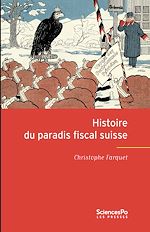 Télécharger le livre :  Histoire du paradis fiscal suisse