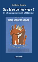 Télécharger le livre :  Que faire de nos vieux ?