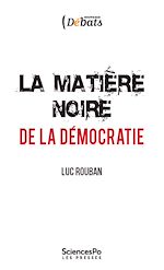 Download this eBook La matière noire de la démocratie