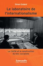 Télécharger le livre :  Le laboratoire de l'internationalisme (1949-1989)
